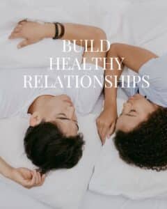 build healthy relationships